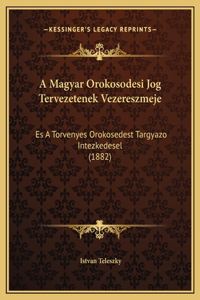 A Magyar Orokosodesi Jog Tervezetenek Vezereszmeje