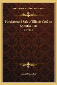 Purchase and Sale of Illinois Coal on Specification (1914)