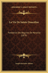La Vie De Sainte Douceline