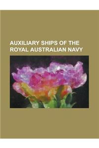 Auxiliary Ships of the Royal Australian Navy
