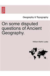 On Some Disputed Questions of Ancient Geography.