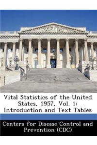 Vital Statistics of the United States, 1957, Vol. 1