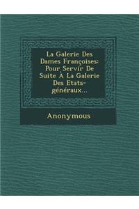 La Galerie Des Dames Francoises