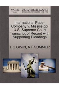 International Paper Company V. Mississippi U.S. Supreme Court Transcript of Record with Supporting Pleadings