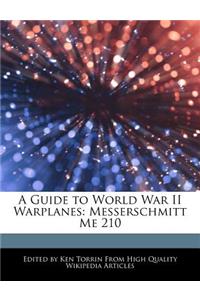 A Guide to World War II Warplanes