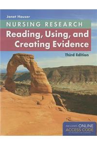 Nursing Research: Reading, Using And Creating Evidence