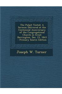 The Pulpit Tested