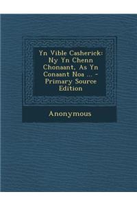Yn Vible Casherick: Ny Yn Chenn Chonaant, As Yn Conaant Noa ...