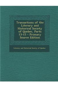 Transactions of the Literary and Historical Society of Quebec, Parts 13-15