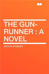 The Gun-Runner