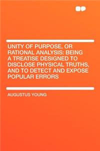 Unity of Purpose, or Rational Analysis