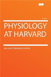 Physiology at Harvard
