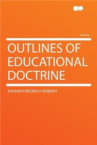 Outlines of Educational Doctrine
