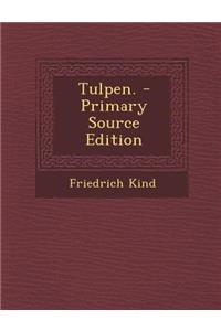 Tulpen. - Primary Source Edition