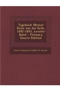 Tagebuch Meiner Reise Um Die Erde, 1892-1893, Zweiter Band