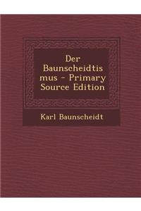Der Baunscheidtismus - Primary Source Edition