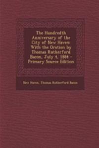 The Hundredth Anniversary of the City of New Haven