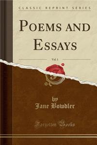 Poems and Essays, Vol. 1 (Classic Reprint)