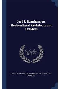 Lord & Burnham co., Horticultural Architects and Builders