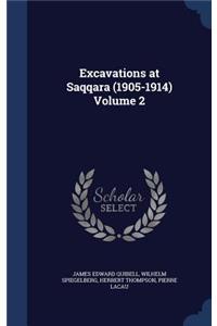 Excavations at Saqqara (1905-1914) Volume 2