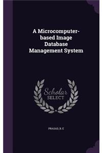 Microcomputer-based Image Database Management System