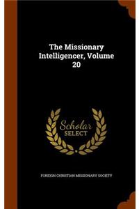 Missionary Intelligencer, Volume 20