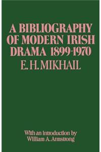 Bibliography of Modern Irish Drama 1899-1970