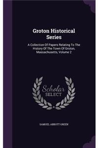 Groton Historical Series