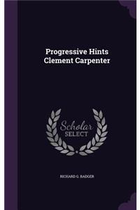 Progressive Hints Clement Carpenter