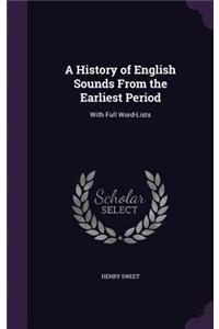 A History of English Sounds From the Earliest Period