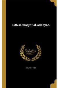 Kitb al-maqmt al-adabyah