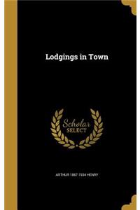 Lodgings in Town