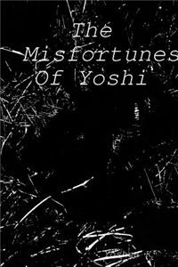 Misfortunes Of Yoshi
