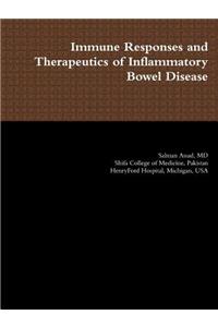 Immune Responses and Therapeutics of Inflammatory Bowel Disease