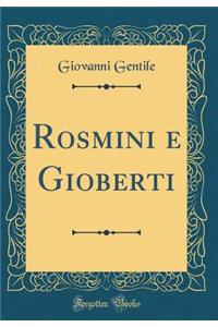 Rosmini E Gioberti (Classic Reprint)