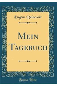Mein Tagebuch (Classic Reprint)