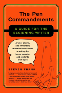 Pen Commandments: A Guide for the Beginning Writer