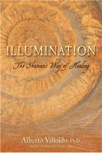 Illumination: The Shaman's Way of Healing