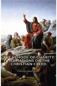 School of Charity - Meditations on the Christian Creed