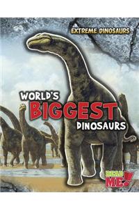 World's Biggest Dinosaurs