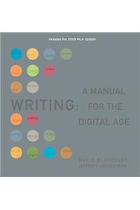 Writing: A Manual for the Digital Age, Comprehensive, 2009 MLA Update Edition