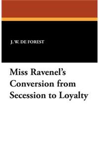 Miss Ravenel's Conversion from Secession to Loyalty