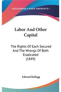 Labor And Other Capital