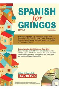 Spanish for Gringos, Level 1: With MP3 CD