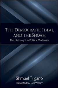 The Democratic Ideal and the Shoah