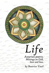 Life. Assyrian Poetry