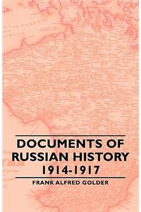 Documents of Russian History 1914-1917