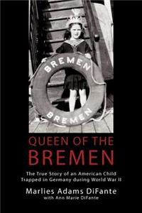 Queen of the Bremen