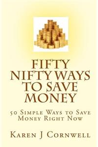 Fifty Nifty Ways to Save Money