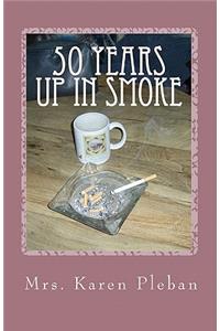 50 years up in smoke